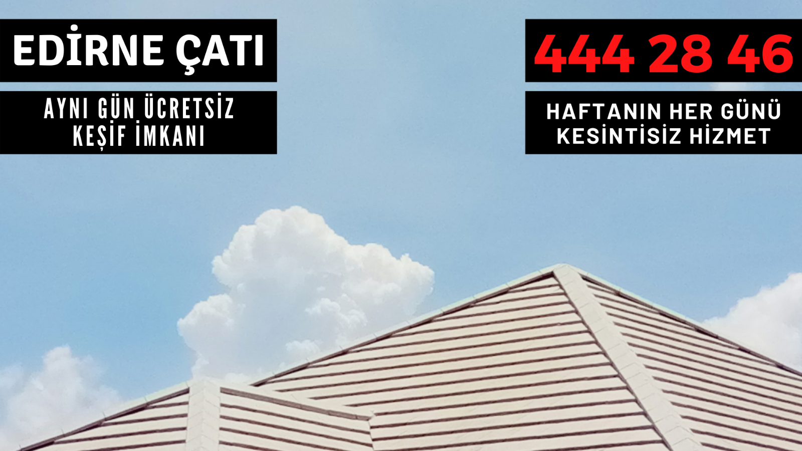 Edirne çatı firmaları çatı tamiri ustası